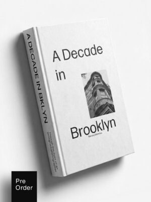 A Decade in Brooklyn